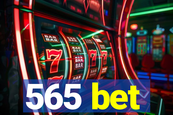 565 bet